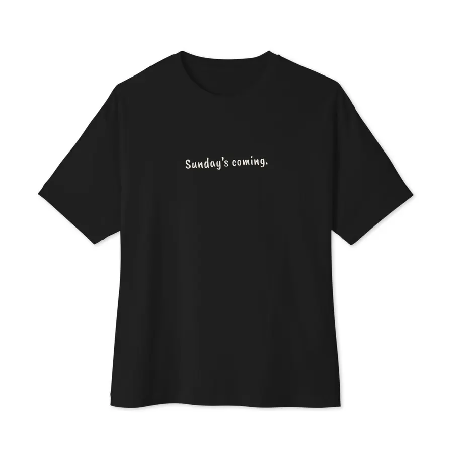 Sunday’s Coming Oversized Tee, front